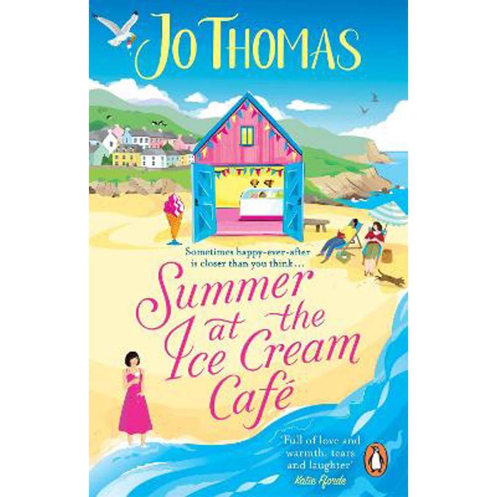 Summer at the Ice Cream Cafe: Brand-new for 2023: A perfect feel-good summer romance from the bestselling author (Paperback) - Jo Thomas